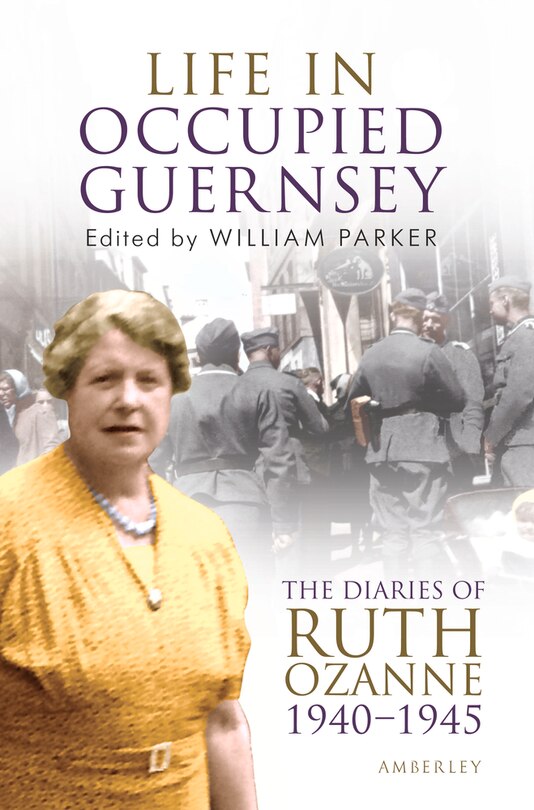 Front cover_Life In Occupied Guernsey