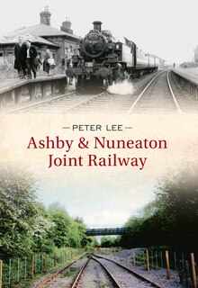 Front cover_Ashby & Nuneaton Joint Railway