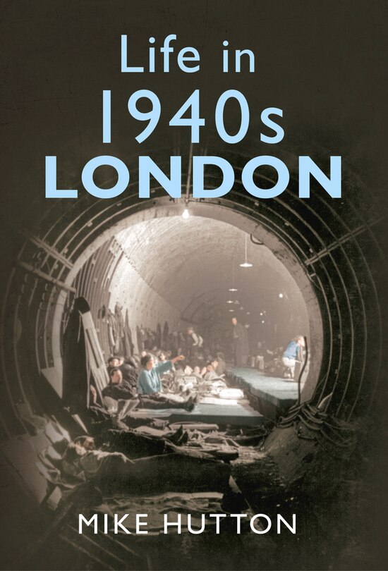 Couverture_Life In 1940s London