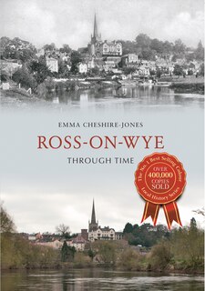 Front cover_Ross-on-wye Through Time