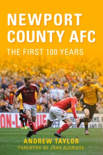 Couverture_Newport County Afc The First 100 Years