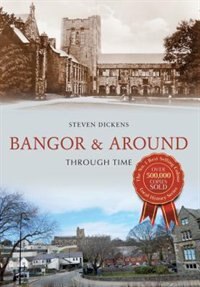 Couverture_Bangor & Around Through Time