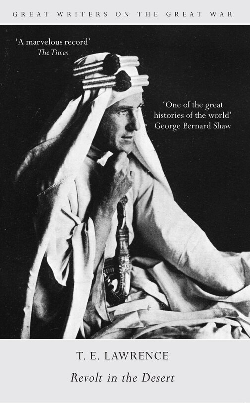 Couverture_Great Writers On The Great War Revolt In The Desert