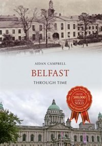 Front cover_Belfast Through Time