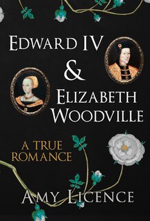 Front cover_Edward Iv & Elizabeth Woodville