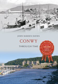 Front cover_Conwy Through Time