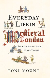 Front cover_Everyday Life In Medieval London