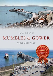 Front cover_Mumbles & Gower Through Time