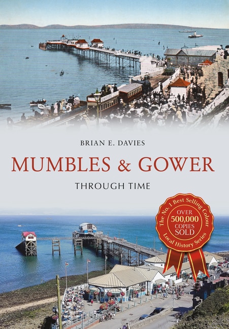 Front cover_Mumbles & Gower Through Time