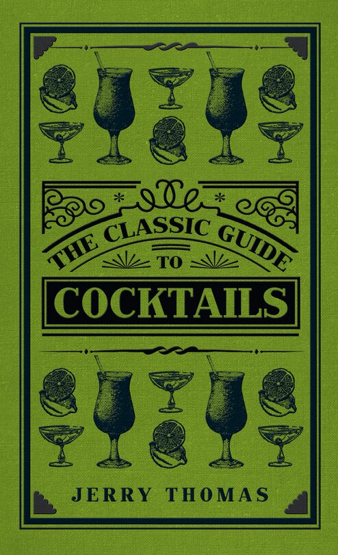 Front cover_The Classic Guide to Cocktails