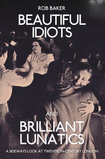 Couverture_Beautiful Idiots And Brilliant Lunatics