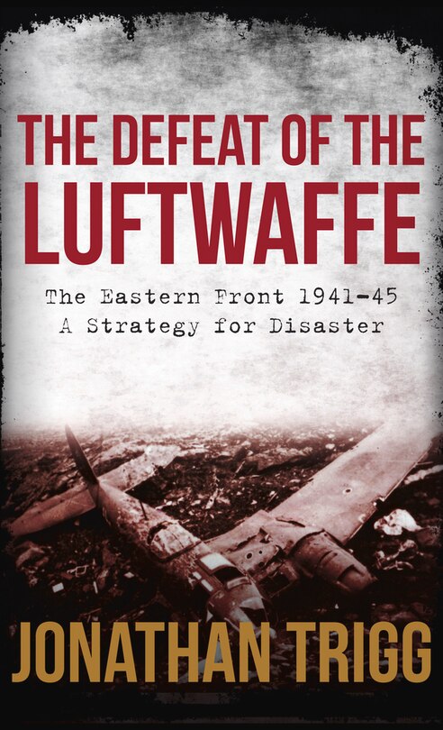 Front cover_The Defeat of the Luftwaffe
