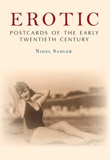 Front cover_Erotic Postcards Of The Early Twentieth Century