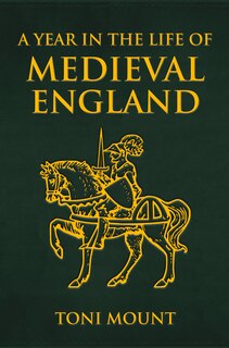 Front cover_A Year in the Life of Medieval England