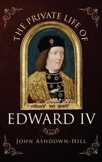 Couverture_The Private Life Of Edward Iv
