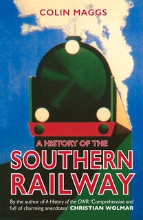 A History of the Southern Railway