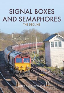 Front cover_Signal Boxes And Semaphores