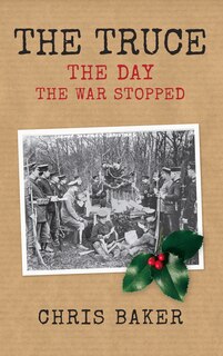 The Truce: The Day the War Stopped