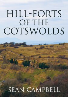 Hill-forts Of The Cotswolds