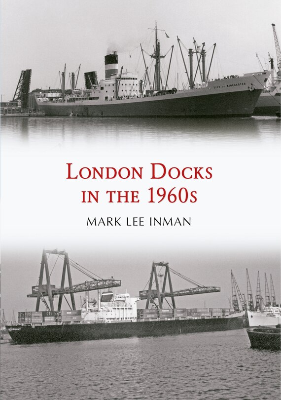 Couverture_London Docks in the 1960s