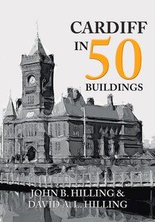 Front cover_Cardiff In 50 Buildings