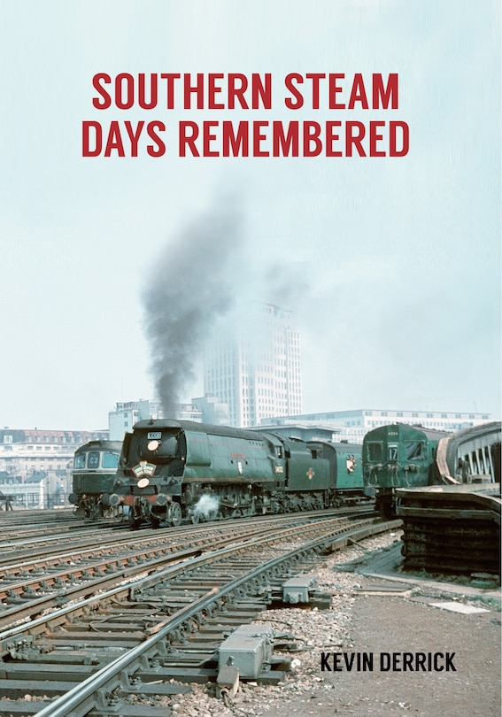 Front cover_Southern Steam Days Remembered