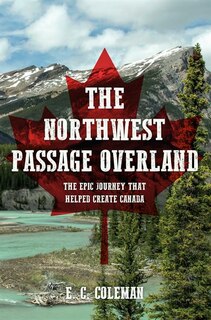 Front cover_The Northwest Passage Overland