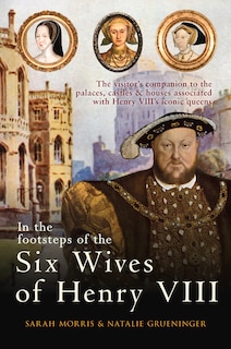 Couverture_In the Footsteps of the Six Wives of Henry VIII