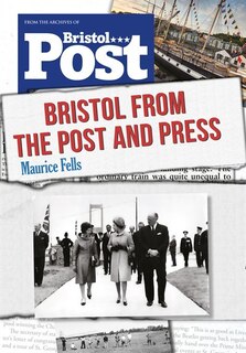 Front cover_Bristol From The Post And Press