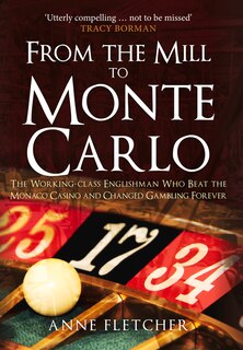 Front cover_From The Mill To Monte Carlo