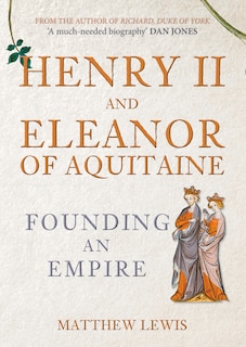 Front cover_Henry Ii And Eleanor Of Aquitaine