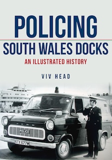 Couverture_Policing South Wales Docks