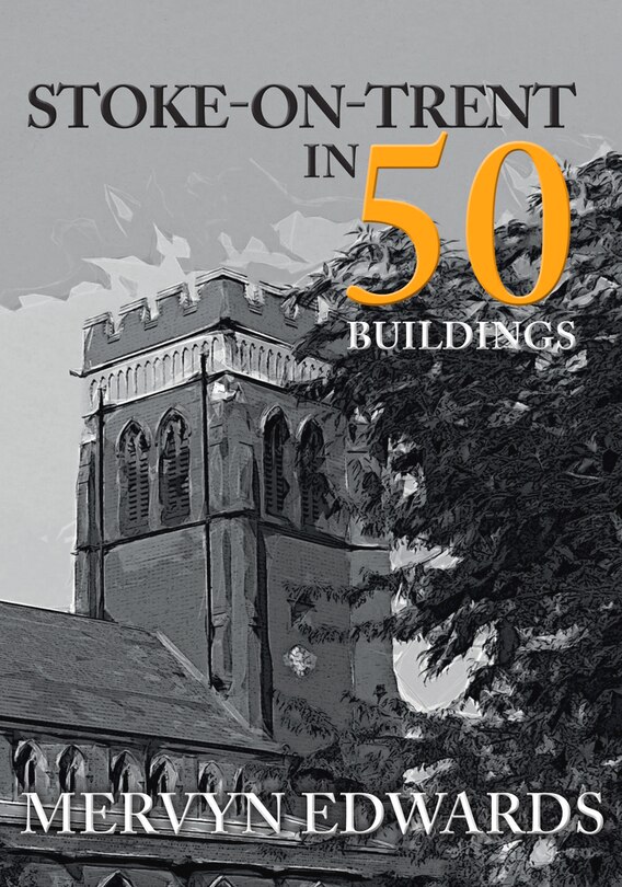 Couverture_Stoke-on-trent In 50 Buildings