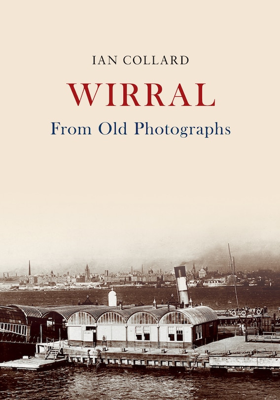 Front cover_Wirral From Old Photographs