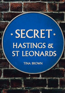 Front cover_Secret Hastings & St Leonards
