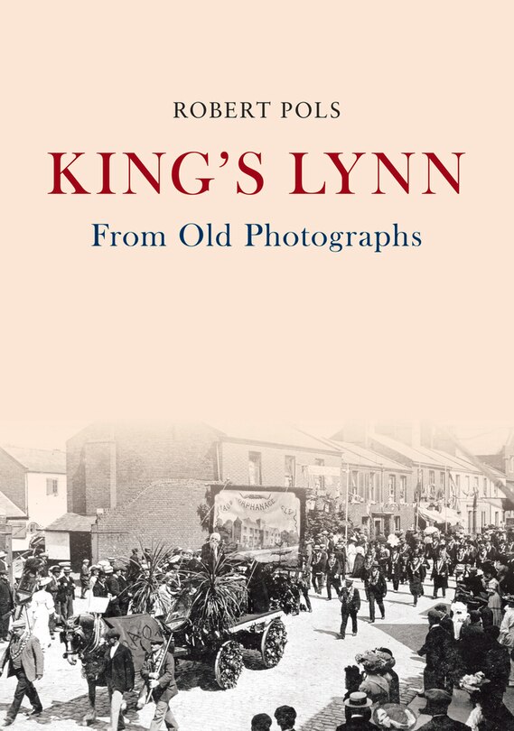 Couverture_King's Lynn From Old Photographs