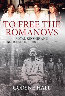 Front cover_To Free the Romanovs