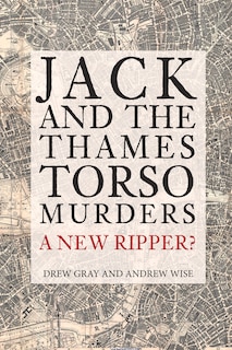 Front cover_Jack And The Thames Torso Murders