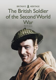 Front cover_The British Soldier of the Second World War