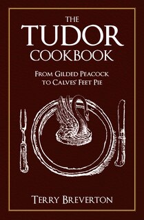 Front cover_The Tudor Cookbook