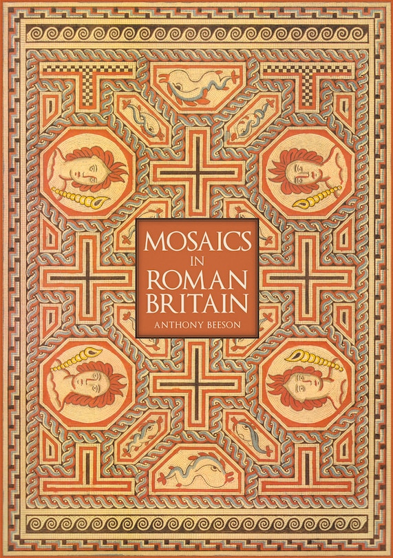 Front cover_Mosaics In Roman Britain