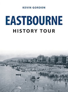 Couverture_Eastbourne History Tour