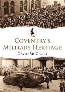 Couverture_Coventry's Military Heritage