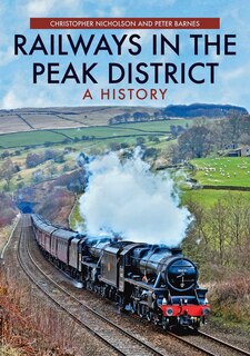 Front cover_Railways In The Peak District