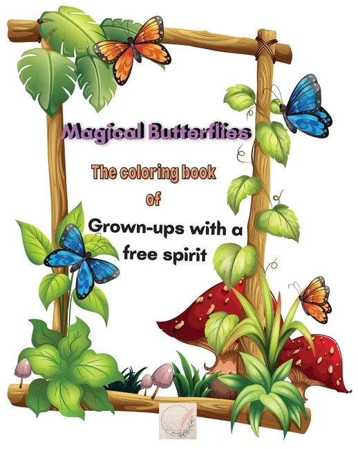 Couverture_Magical Butterflies The Coloring Book Of Grown-ups With A Free Spirit
