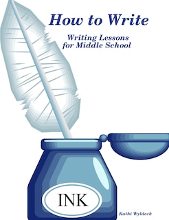 Front cover_How to Write - Writing Lessons for Middle School