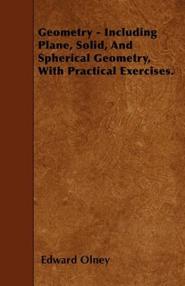 Front cover_Geometry - Including Plane, Solid, And Spherical Geometry, With Practical Exercises.