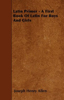 Front cover_Latin Primer - A First Book Of Latin For Boys And Girls
