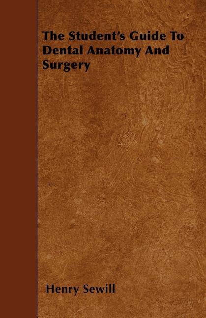 Couverture_The Student's Guide to Dental Anatomy and Surgery