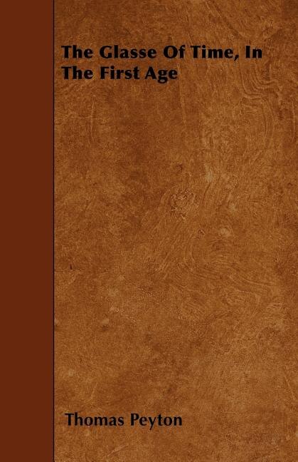 Front cover_The Glasse Of Time, In The First Age
